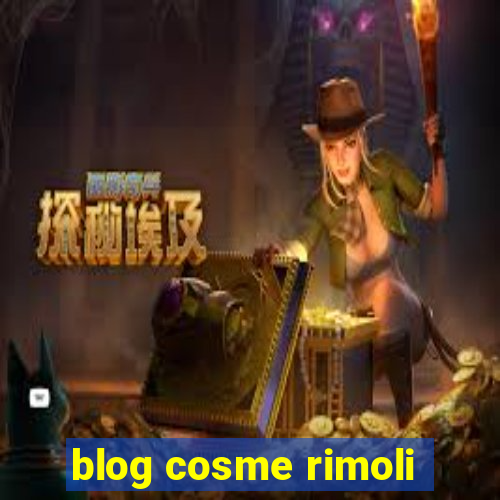 blog cosme rimoli